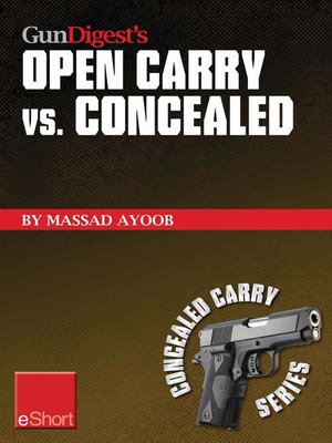 cover image of Gun Digest's Open Carry vs. Concealed eShort